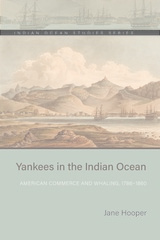 front cover of Yankees in the Indian Ocean