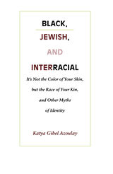 front cover of Black, Jewish, and Interracial