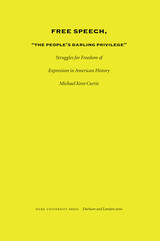 front cover of Free Speech, The People's Darling Privilege