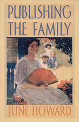 front cover of Publishing the Family