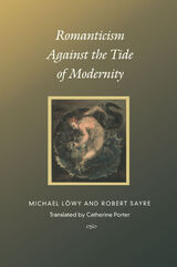 front cover of Romanticism Against the Tide of Modernity