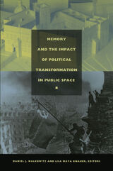 front cover of Memory and the Impact of Political Transformation in Public Space