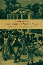 front cover of Gender and Slave Emancipation in the Atlantic World