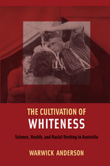 front cover of The Cultivation of Whiteness