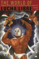 front cover of The World of Lucha Libre