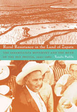 front cover of Rural Resistance in the Land of Zapata