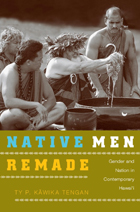 front cover of Native Men Remade