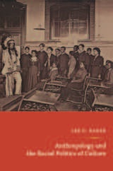 front cover of Anthropology and the Racial Politics of Culture