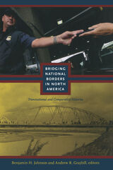 front cover of Bridging National Borders in North America