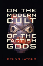 front cover of On the Modern Cult of the Factish Gods