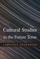 front cover of Cultural Studies in the Future Tense