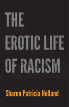 front cover of The Erotic Life of Racism