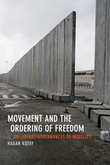 front cover of Movement and the Ordering of Freedom