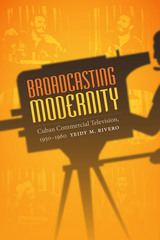 front cover of Broadcasting Modernity