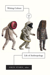 front cover of Writing Culture and the Life of Anthropology