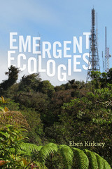 front cover of Emergent Ecologies