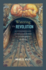 front cover of Watering the Revolution