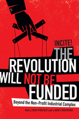 front cover of The Revolution Will Not Be Funded