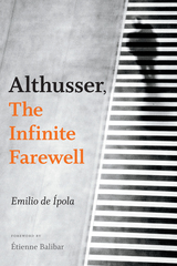 front cover of Althusser, The Infinite Farewell