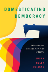 front cover of Domesticating Democracy