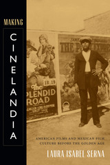 front cover of Making Cinelandia