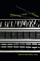front cover of Animating Film Theory