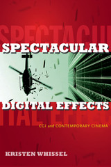 front cover of Spectacular Digital Effects