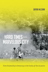 front cover of Hard Times in the Marvelous City