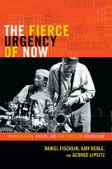 front cover of The Fierce Urgency of Now