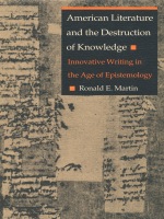 front cover of American Literature and the Destruction of Knowledge