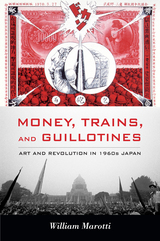 front cover of Money, Trains, and Guillotines