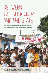 front cover of Between the Guerrillas and the State