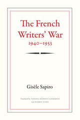 front cover of The French Writers' War, 1940-1953
