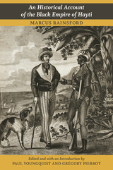 front cover of An Historical Account of the Black Empire of Hayti