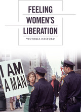 front cover of Feeling Women's Liberation