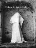 front cover of Where Is Ana Mendieta?