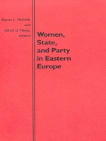 front cover of Women, State, and Party in Eastern Europe