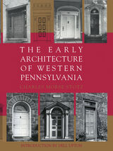 front cover of The Early Architecture Of Western Pennsylvania