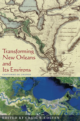 front cover of Transforming New Orleans and Its Environs