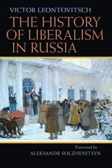 front cover of The History of Liberalism in Russia