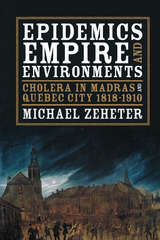 front cover of Epidemics, Empire, and Environments