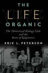 front cover of The Life Organic