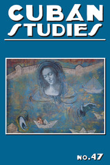 front cover of Cuban Studies 47