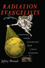 front cover of Radiation Evangelists