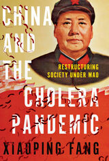 front cover of China and the Cholera Pandemic