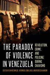 front cover of The Paradox of Violence in Venezuela