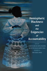 Hemispheric Blackness and the Exigencies of Accountability