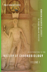 Introduction to the History of Chronobiology, Volume 1