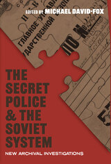 front cover of The Secret Police and the Soviet System