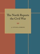 front cover of The North Reports the Civil War